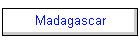 Madagascar