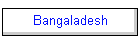 Bangaladesh