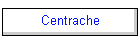 Centrache