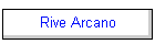 Rive Arcano