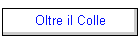 Oltre il Colle