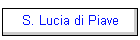 S. Lucia di Piave