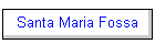 Santa Maria Fossa