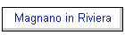 Magnano in Riviera
