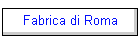 Fabrica di Roma