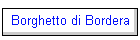 Borghetto di Bordera