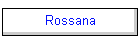 Rossana