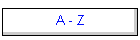 A - Z