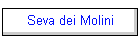 Seva dei Molini