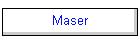 Maser