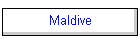 Maldive
