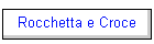 Rocchetta e Croce