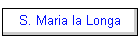 S. Maria la Longa