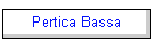 Pertica Bassa
