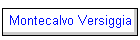 Montecalvo Versiggia