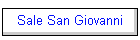 Sale San Giovanni