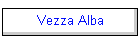 Vezza Alba