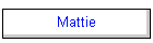 Mattie