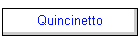 Quincinetto