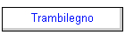 Trambilegno